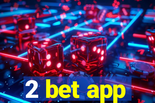 2 bet app