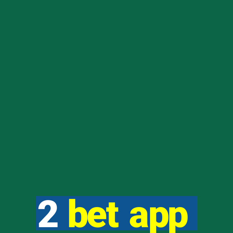 2 bet app