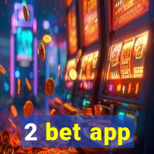 2 bet app