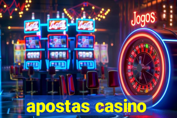 apostas casino