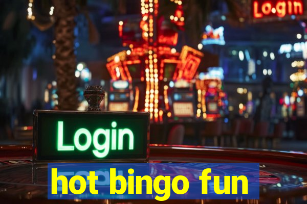 hot bingo fun