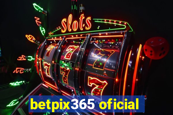 betpix365 oficial