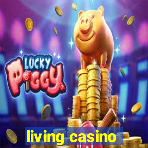 living casino