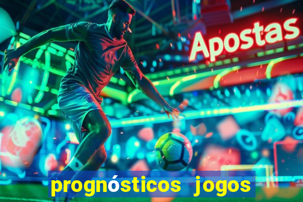 prognósticos jogos de hoje