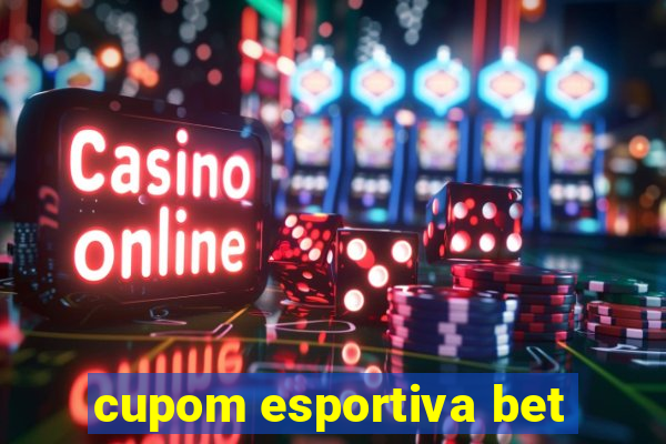 cupom esportiva bet