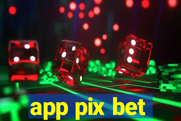 app pix bet