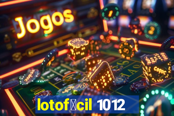 lotof谩cil 1012