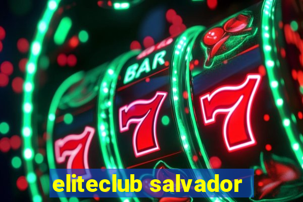 eliteclub salvador