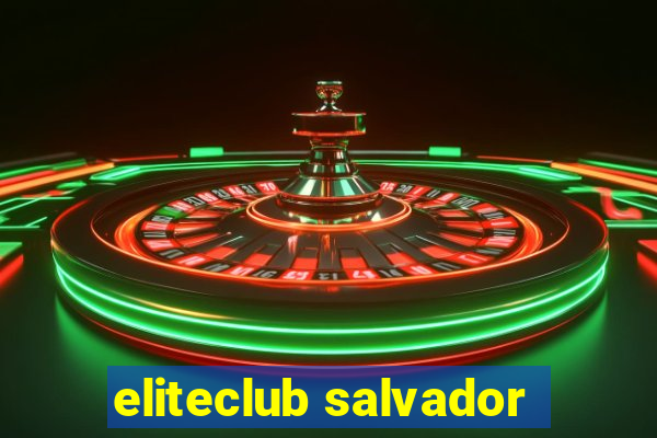 eliteclub salvador