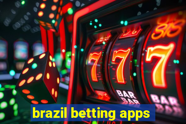 brazil betting apps