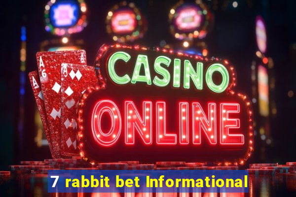 7 rabbit bet Informational