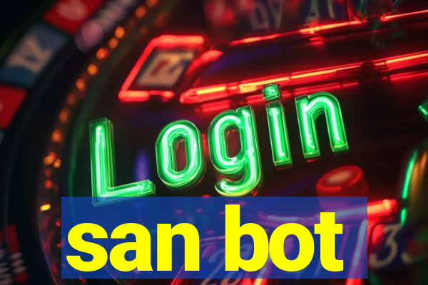 san bot