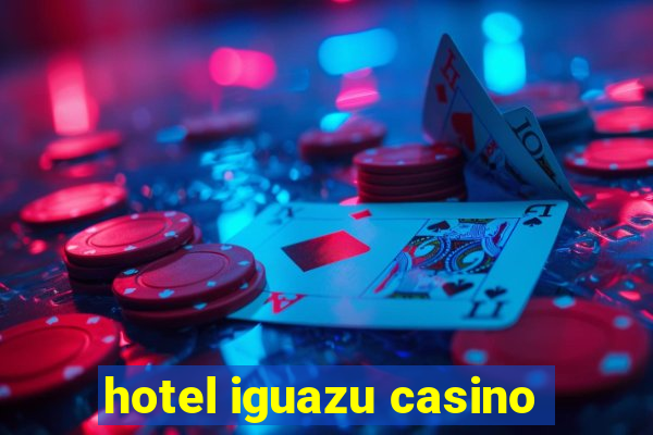 hotel iguazu casino