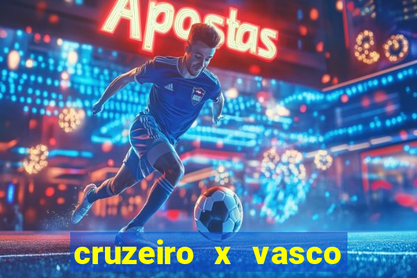 cruzeiro x vasco da gama palpites