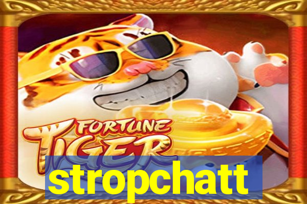 stropchatt