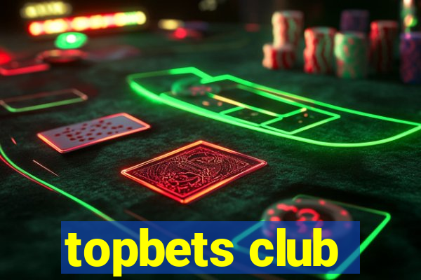 topbets club