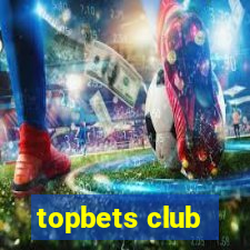 topbets club