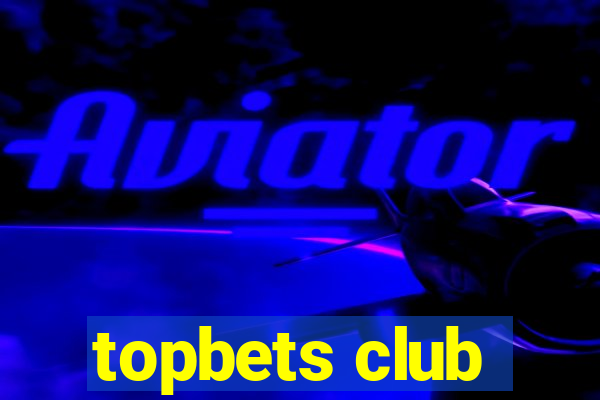 topbets club