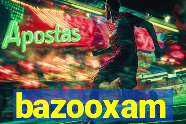 bazooxam