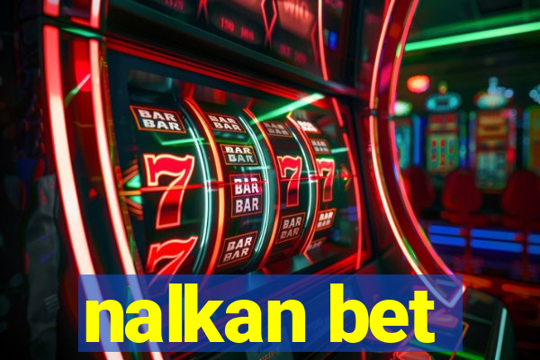 nalkan bet