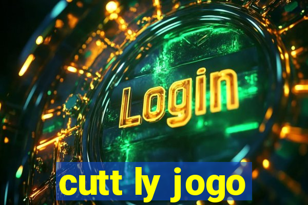 cutt ly jogo