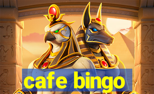 cafe bingo