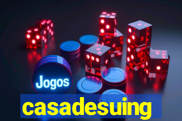 casadesuing