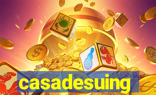 casadesuing