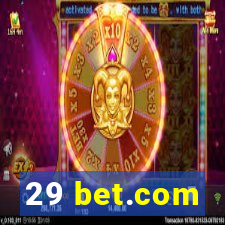 29 bet.com