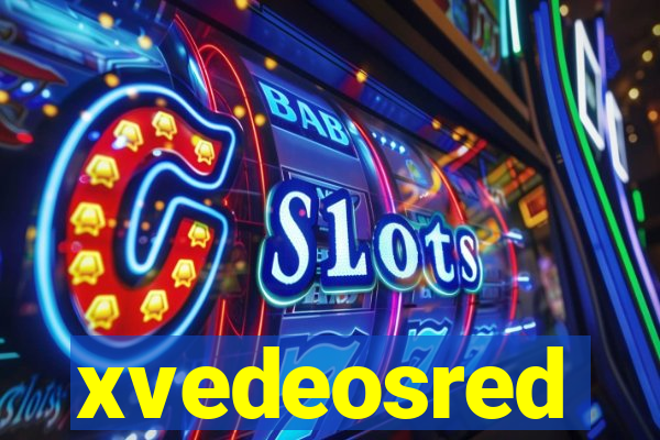 xvedeosred