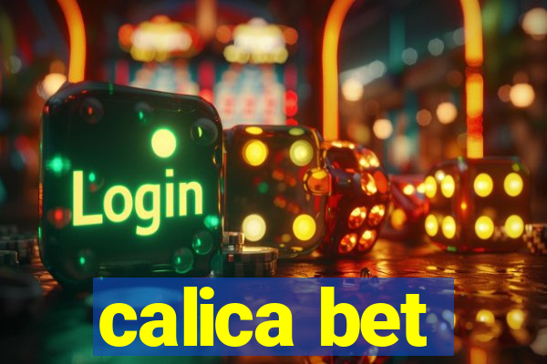 calica bet