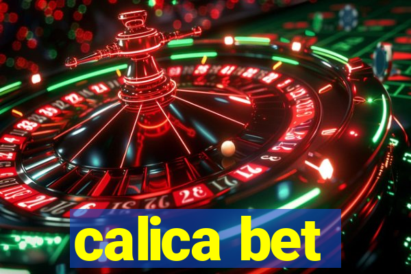 calica bet