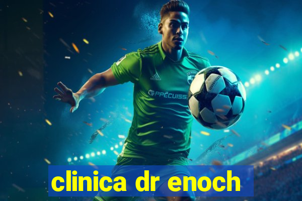 clinica dr enoch