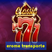 erome transporte