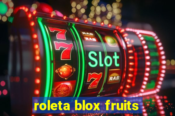 roleta blox fruits