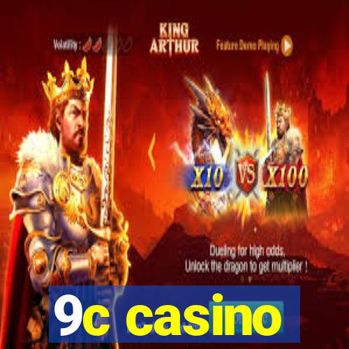 9c casino