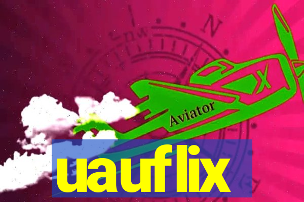 uauflix