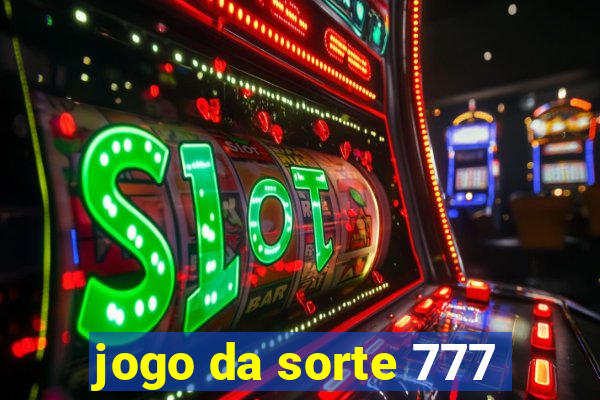 jogo da sorte 777