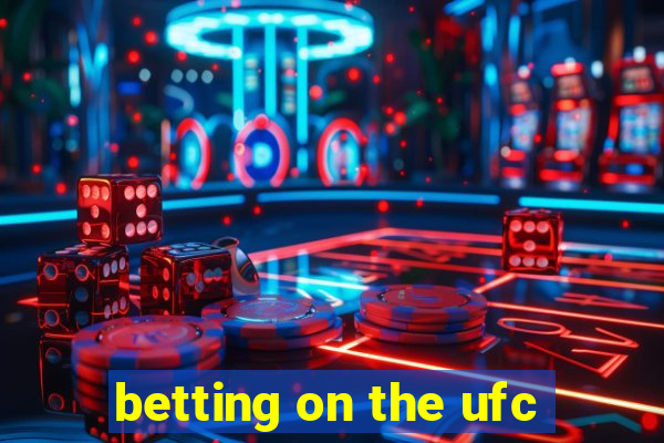 betting on the ufc