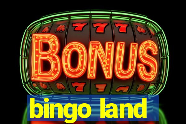 bingo land