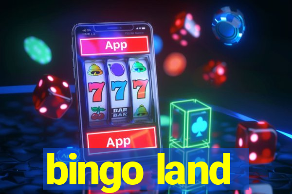 bingo land