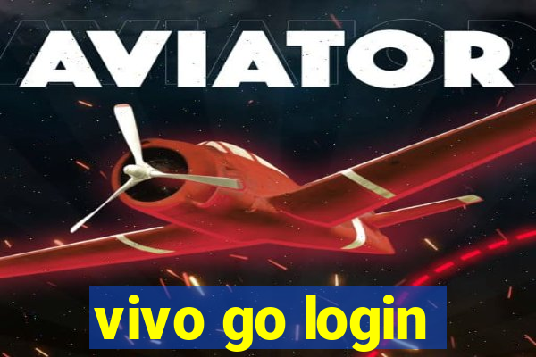 vivo go login