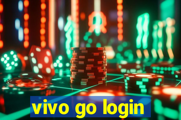 vivo go login