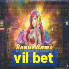 vil bet