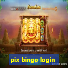 pix bingo login