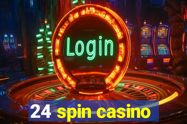 24 spin casino