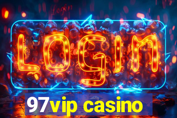 97vip casino