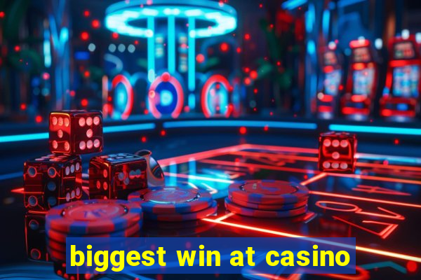 biggest win at casino