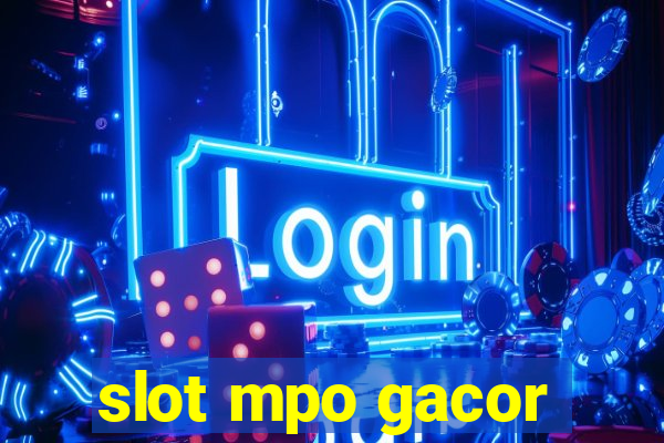 slot mpo gacor