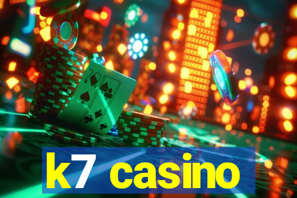 k7 casino